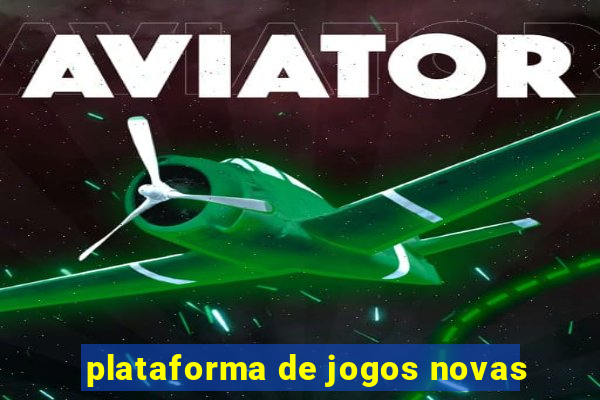 plataforma de jogos novas